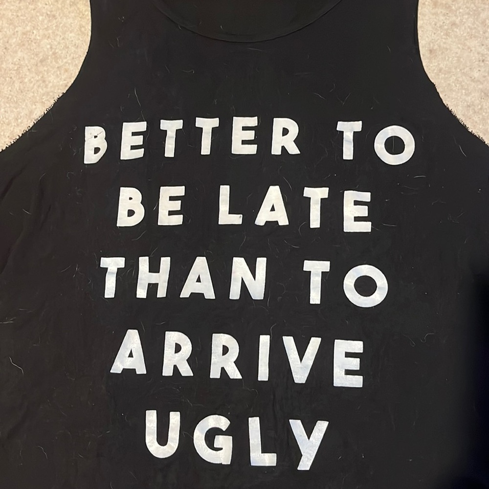 Funny Slogan Black tank vest ‘Better to be late than arrive ugly’ scene emo goth